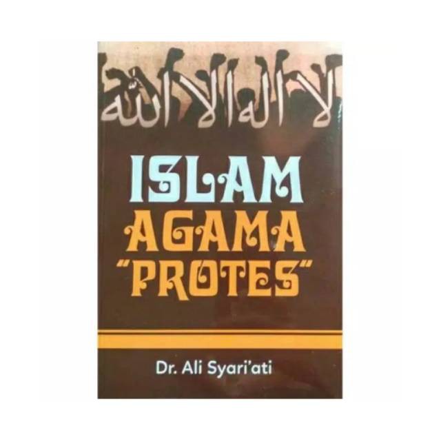 Buku Islam Agama Protes By Ali Syariati Original