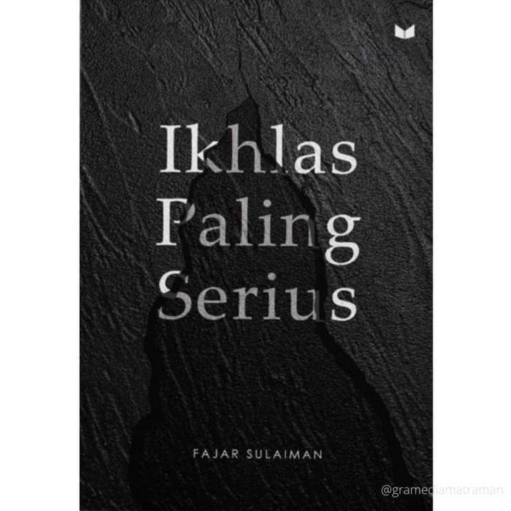 Gramedia Banjarmasin - Ikhlas Paling Serius