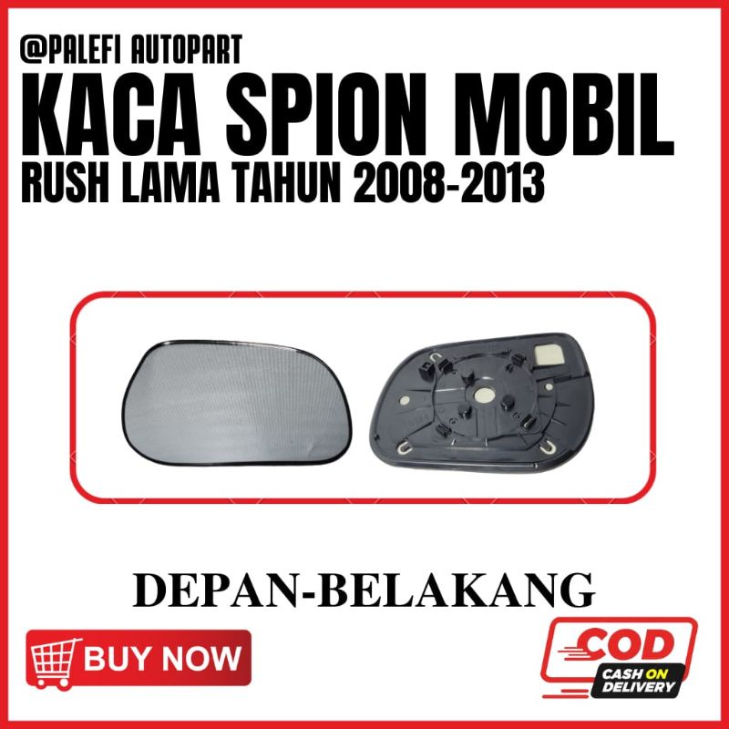 kaca / refil spion mobil Rush lama 2005 2006 2007 2008 2009 2010 2011 2012 2013 per pcs