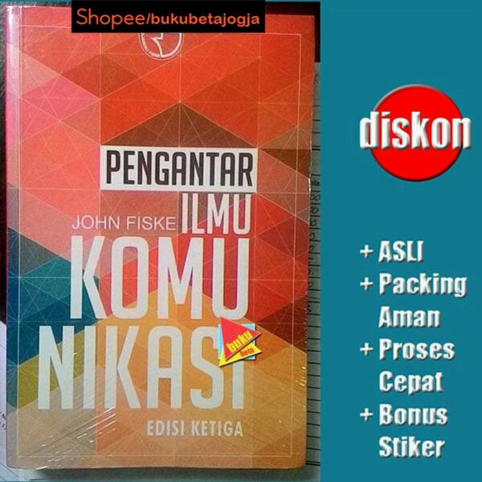 Pengantar Ilmu Komunikasi - John Fiske