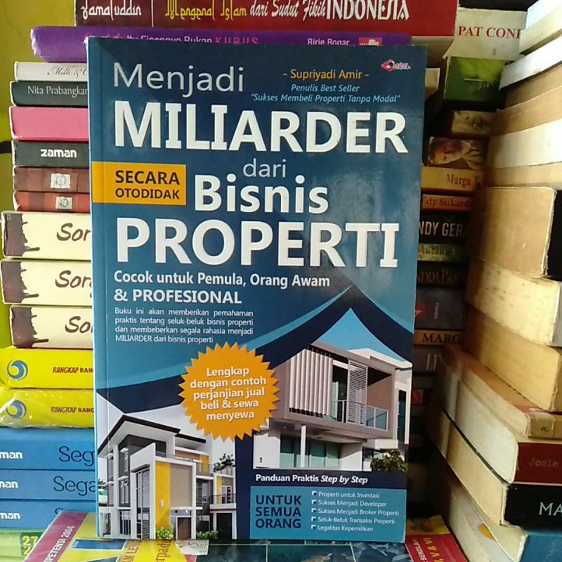 

Buku Menjadi miliader dari bisnis properti secara otodidak-Supriyadi Amir