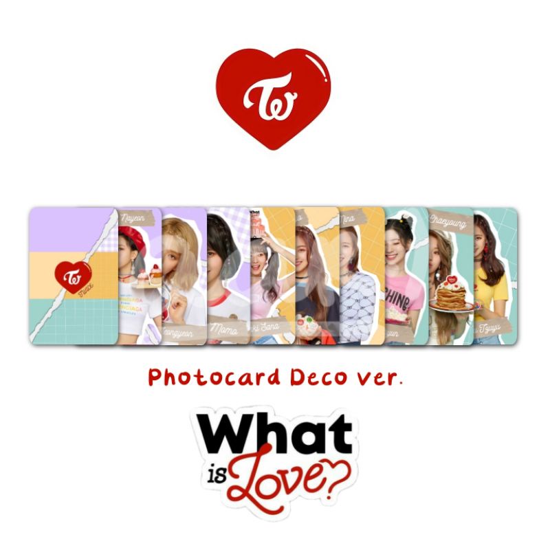 PHOTOCARD PC FANMADE UNOFFICIAL TWICE DECO WHAT IS LOVE VER.