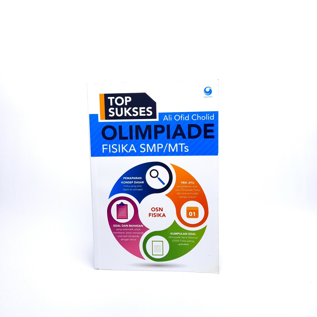 GRASINDO-BUKU TOP SUKSES OLIMPIADE FISIKA SMP/MTS BY ALI OFID CHOLID
