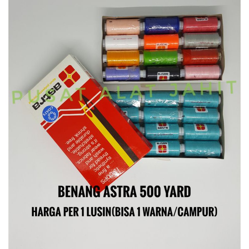 BENANG JAHIT JAIT TANGAN PAKAIAN BAJU CELANA MESIN LUBANG KANCING ASTRA BESAR GEDE 500YARD PER LUSIN