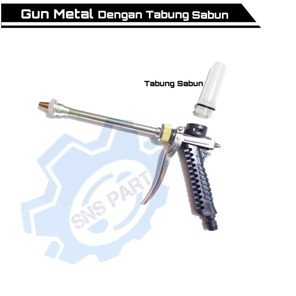 WATER JET GUN SPRAYER / SEMPROTAM STEAM HIGH PRESSURE / GUN METAL TABUNG SABUN