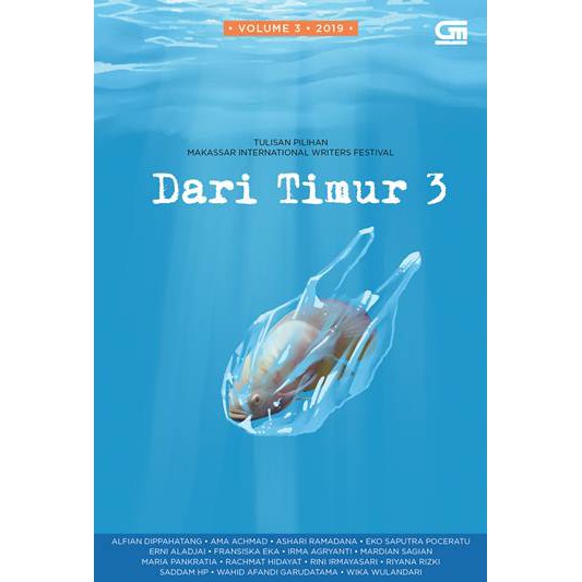 Dari Timur 3 Makassar International Writers Festival