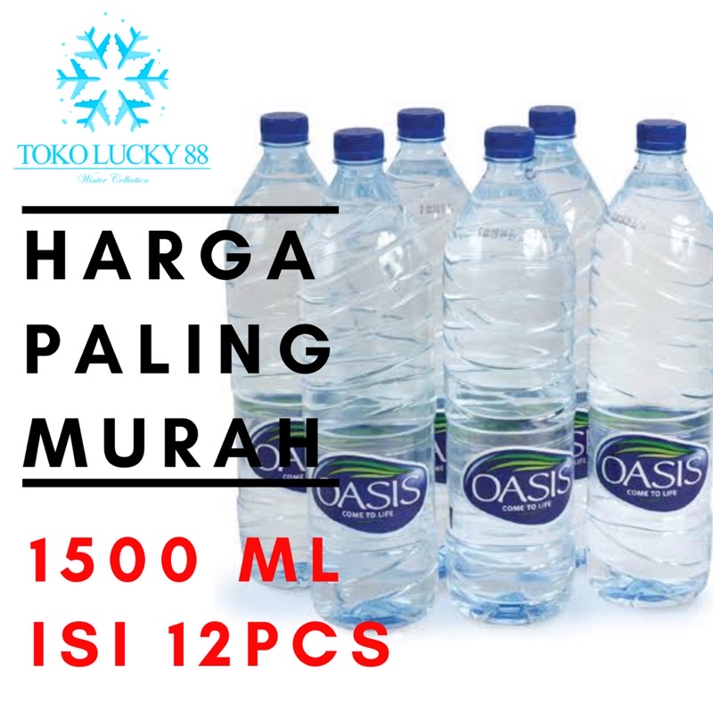 Air Mineral Minum Oasis Botol 1500 ml isi 12 pcs 1 dus Khusus pengiriman Sameday atau Instant