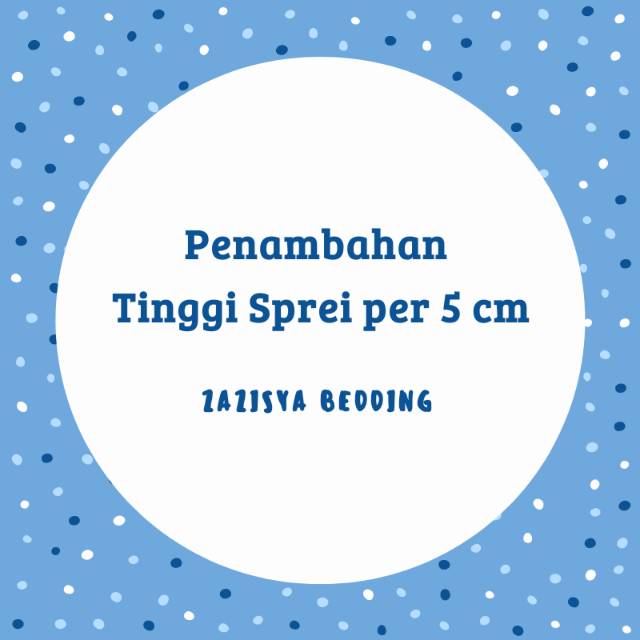 Tambahan Tinggi Sprei Per 5cm