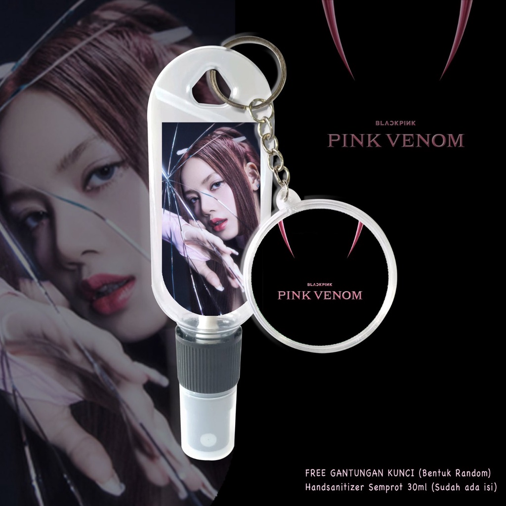 (FREE GANTUNGAN KUNCI) HAND SANITIZER BLACKPINK 1 VERSION / PINK VENOW / BORN PINK / K-POP / SUDAH INCLUDE ISI 30ML / TERMURAH