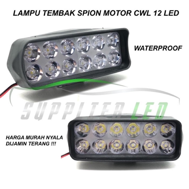 Lampu Tembak Sorot Spion Motor CWL LED 12 Mata T12C Super Terang