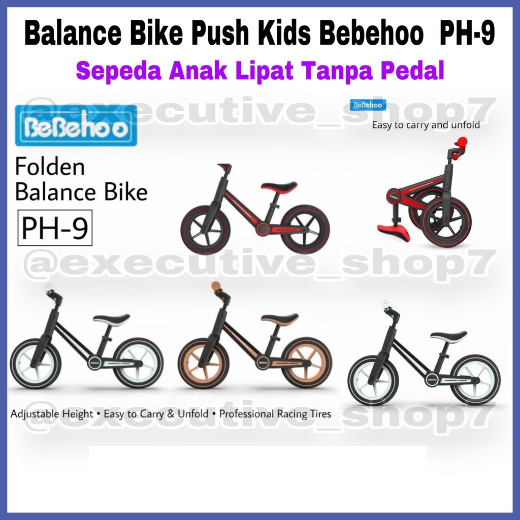 Balance Bike Push Kids Bebehoo PH-9 Sepeda Anak Lipat Tanpa Pedal