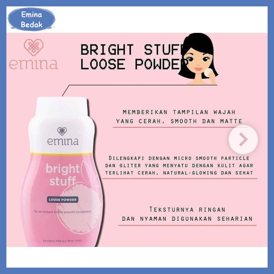 EMINA BRIGHT STUFF SERIES ( MOIST CREAM / SHEET MASK / FACE TONER / FACE WASH / LOOSE POWDER / TONR UP CREAM )