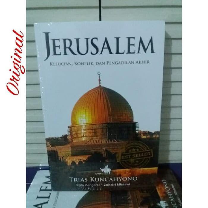 Buku Jerusalem Kesucian Konflik Dan Pengadilan Akhir Trias Kuncahyono Shopee Indonesia