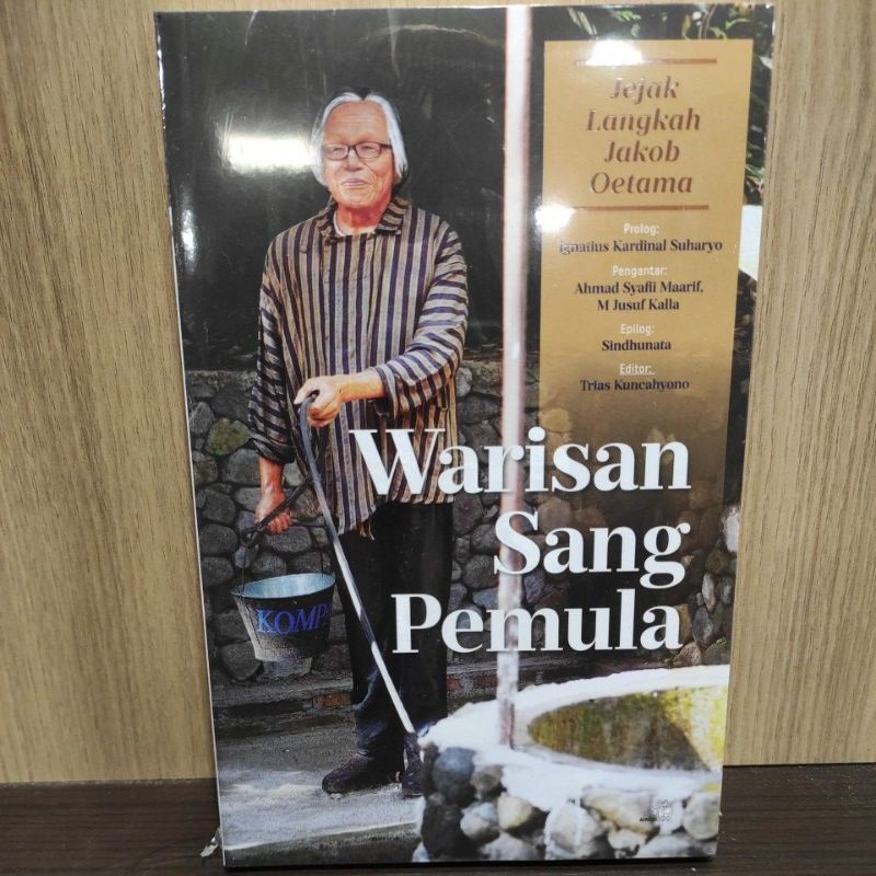 WARISAN SANG PEMULA (Langkah Jejak Jakob Oetama)