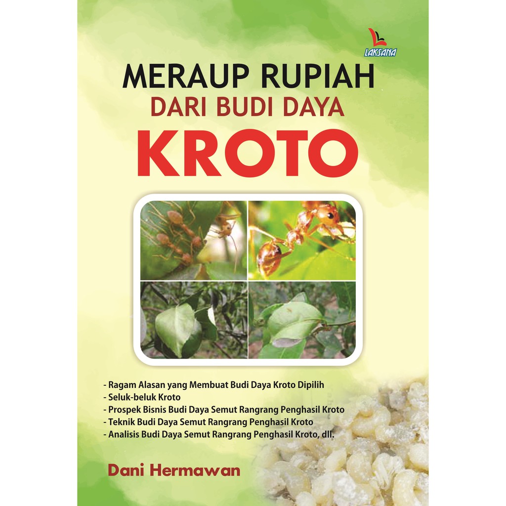 

Meraup Rupiah dari Budi Daya Kroto - LAKSANA