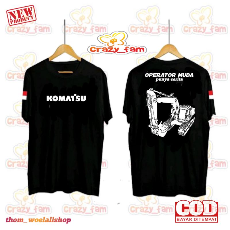 KAOS BAJU ALAT BERAT KOMATSU OPERATOR MUDA EXSAVATOR