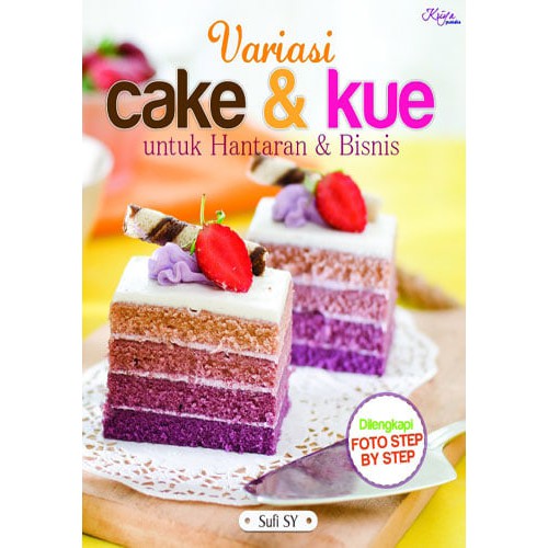 

Buku Variasi Cake & Kue untuk Hantaran & Bisnis