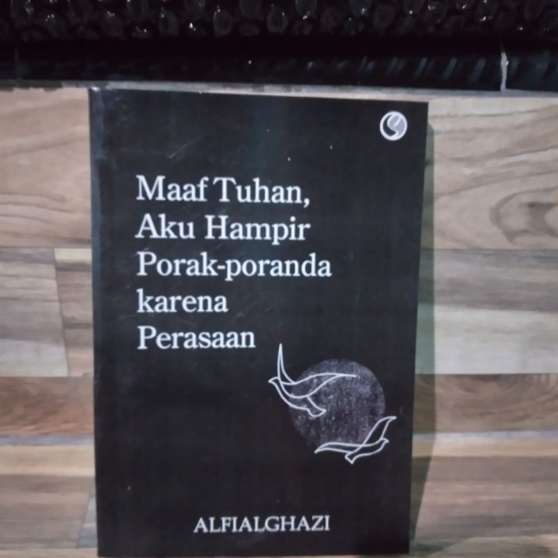 Jual Novel Maaf Tuhan Aku Hampir Porak Poranda Karena Perasaan Shopee Indonesia