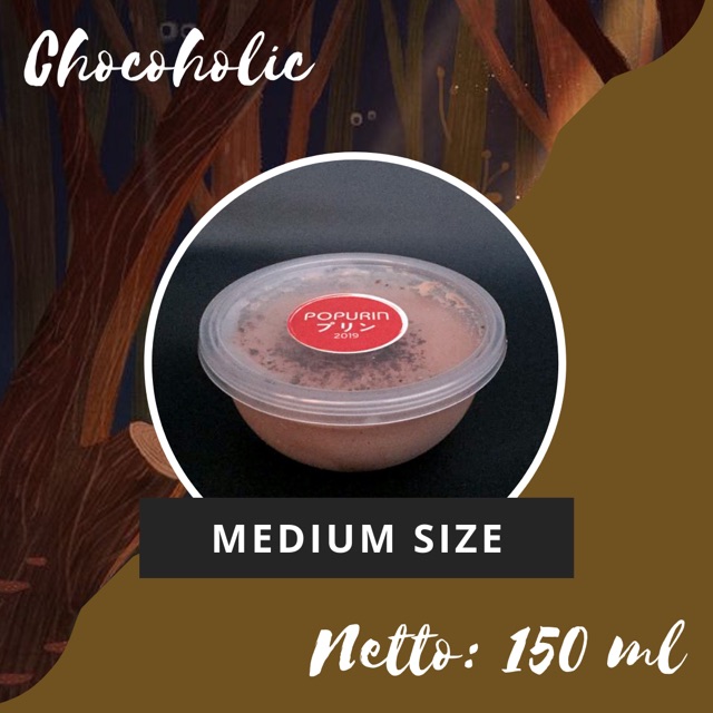 

Medium chocoholic