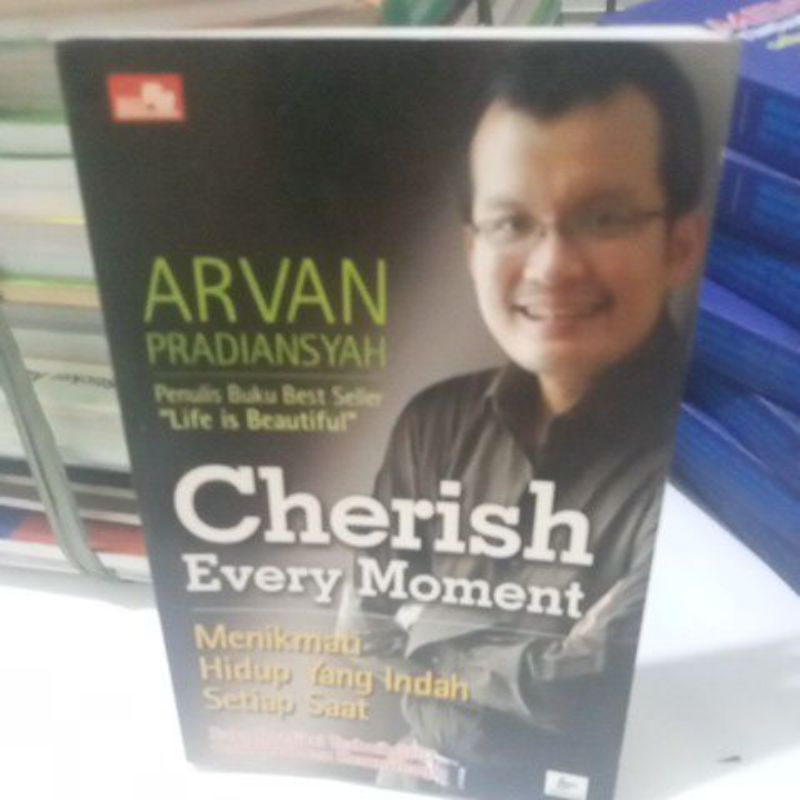 Jual motivasi cherish every moment menikmati hidup yang indah setiap