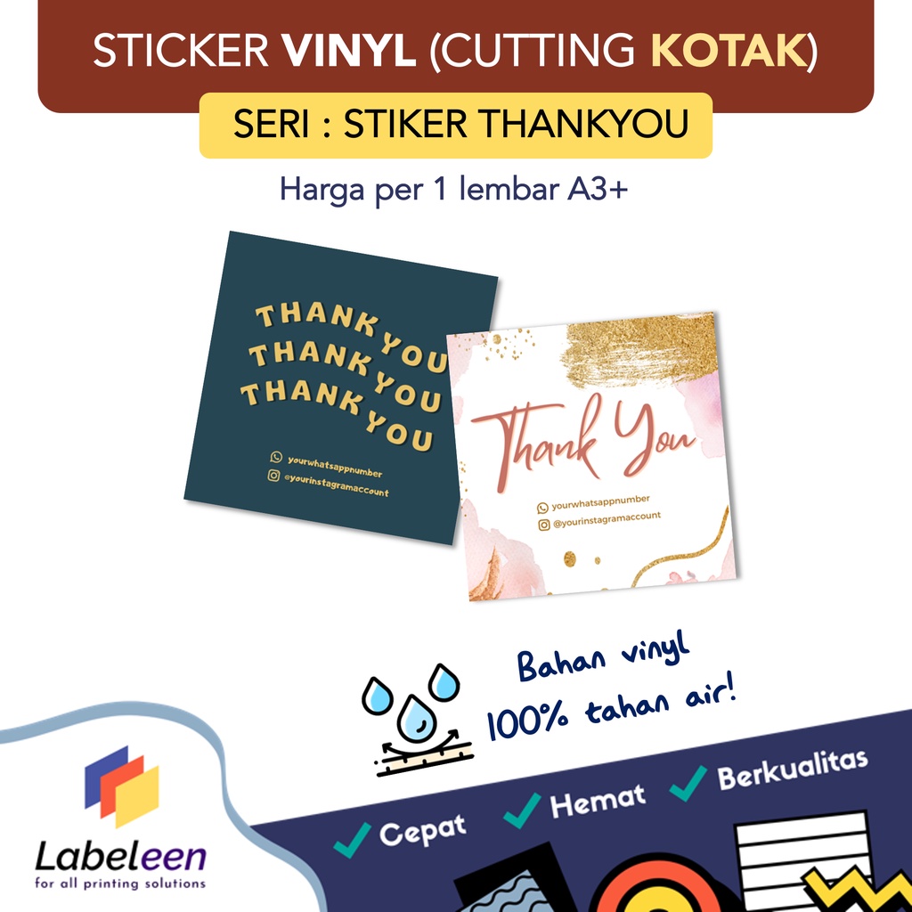 

Cetak Sticker Thank You VINYL (100% TAHAN AIR) Custom Cutting KOTAK [HARGA PER A3+ TANPA MIN. ORDER] Murah | Cetak Sticker (Cutting PERSEGI) Label Segel Makanan, Minuman