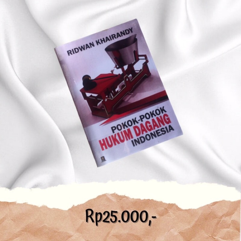 

POKOK-POKOK HUKUM DAGANG RIDWAN KHAIRY