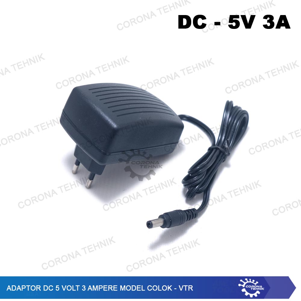 VTR - Adaptor DC 5 Volt 3 Ampere Model Colok