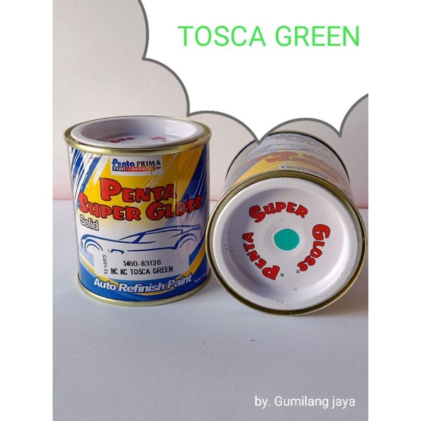 CAT TOSCA GREEN/PENTA SUPER GLOSS/WARNA BARU