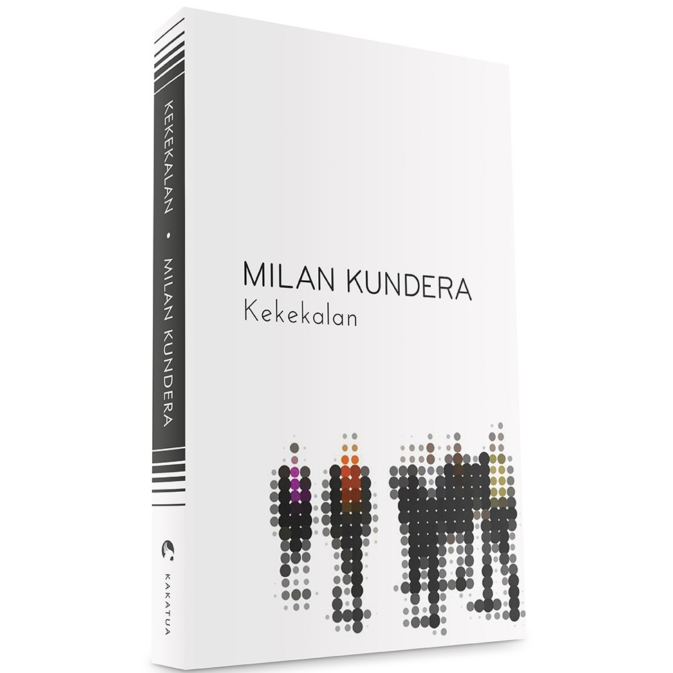 Kekekalan Milan Kundera - Kakatua