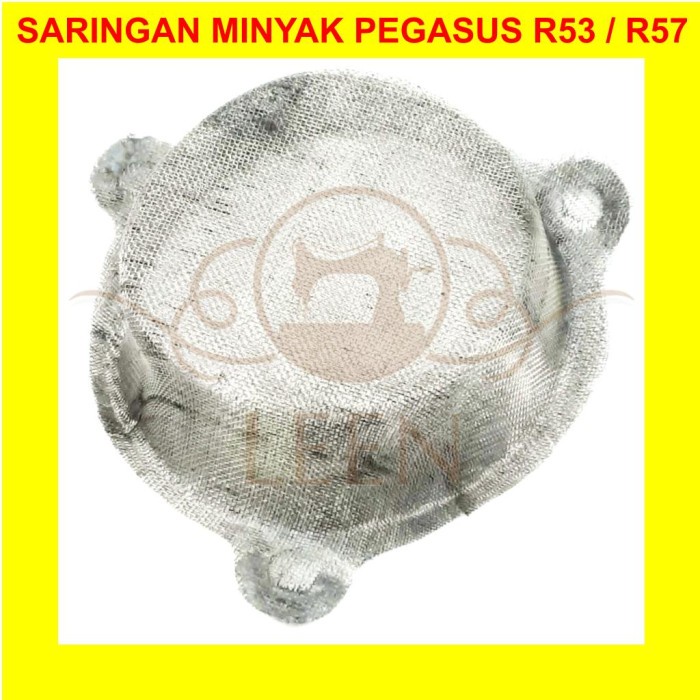 Saringan Minyak Pegasus R53 / R57 Mesin Jahit Obras Industri LEEN