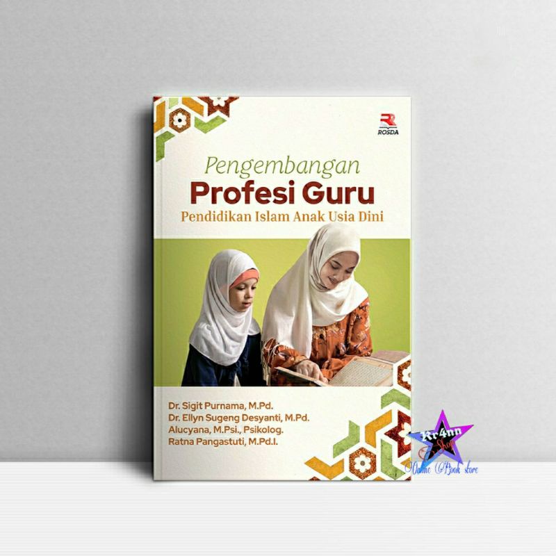 Pengembangan Profesi Guru Pendidikan Islam Anak Usia Dini