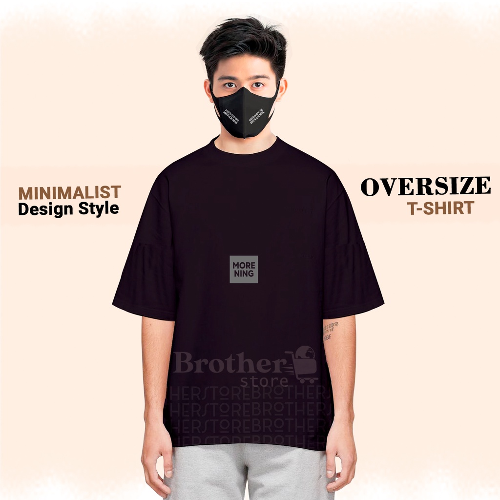 ( PROMO COD ) BROTHERSTROE l OVERSIZE PRIA &amp; WANITA COTTON COMBED 24s BAJU BIG SIZE KOREAN STYLE TSHIRT OVERSIZED l Morning