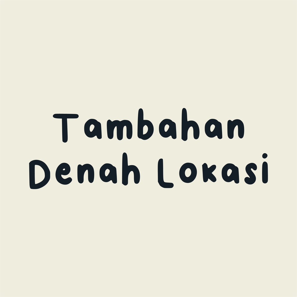 Tambahan Denah Lokasi