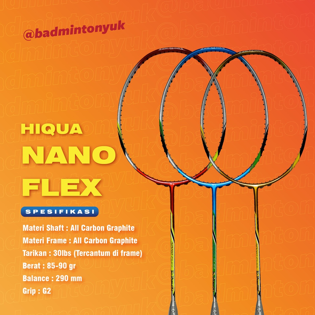 PROMO Jual Rugi Hiqua Nano Flex NF7 / NF8 / NF9 Raket Badminton Original Termurah COD