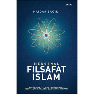 Jual Buku Mengenal Filsafat Islam Haidar Bagir Shopee Indonesia