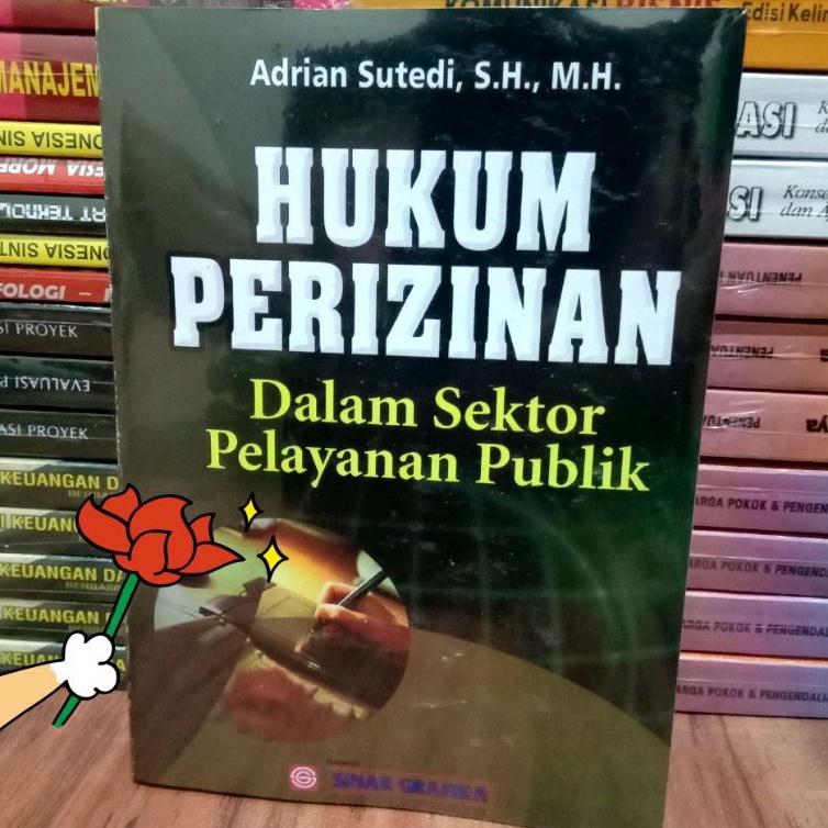 HUKUM PERUZINAN.dalam sektor pelayanan publok.by andrian sutedi.S.H.