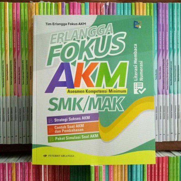 BUKU FOKUS AKM (ASESMEN KOMPETENSI MINIMUM) SMK/MAK 2021 ERLANGGA