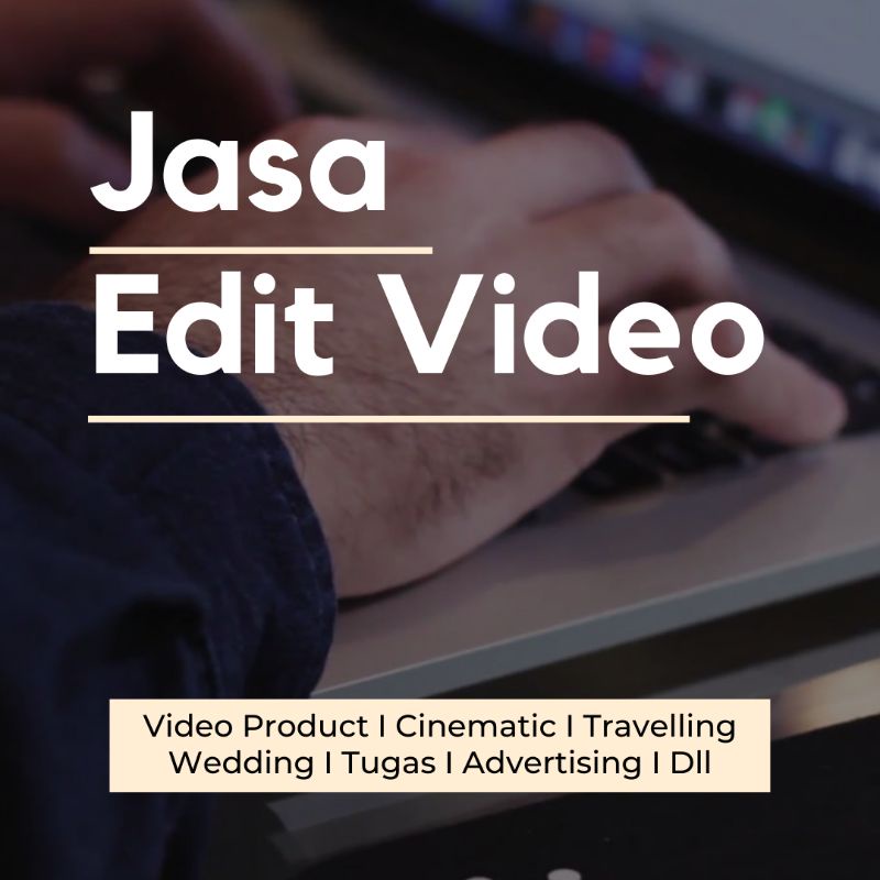 Jasa Edit Video Cinematic, Wedding, Product, Tiktok Dll ~ FerdyClaw
