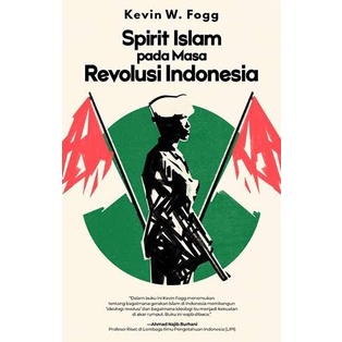

SPIRIT ISLAM PADA MASA REVOLUSI INDONESIA