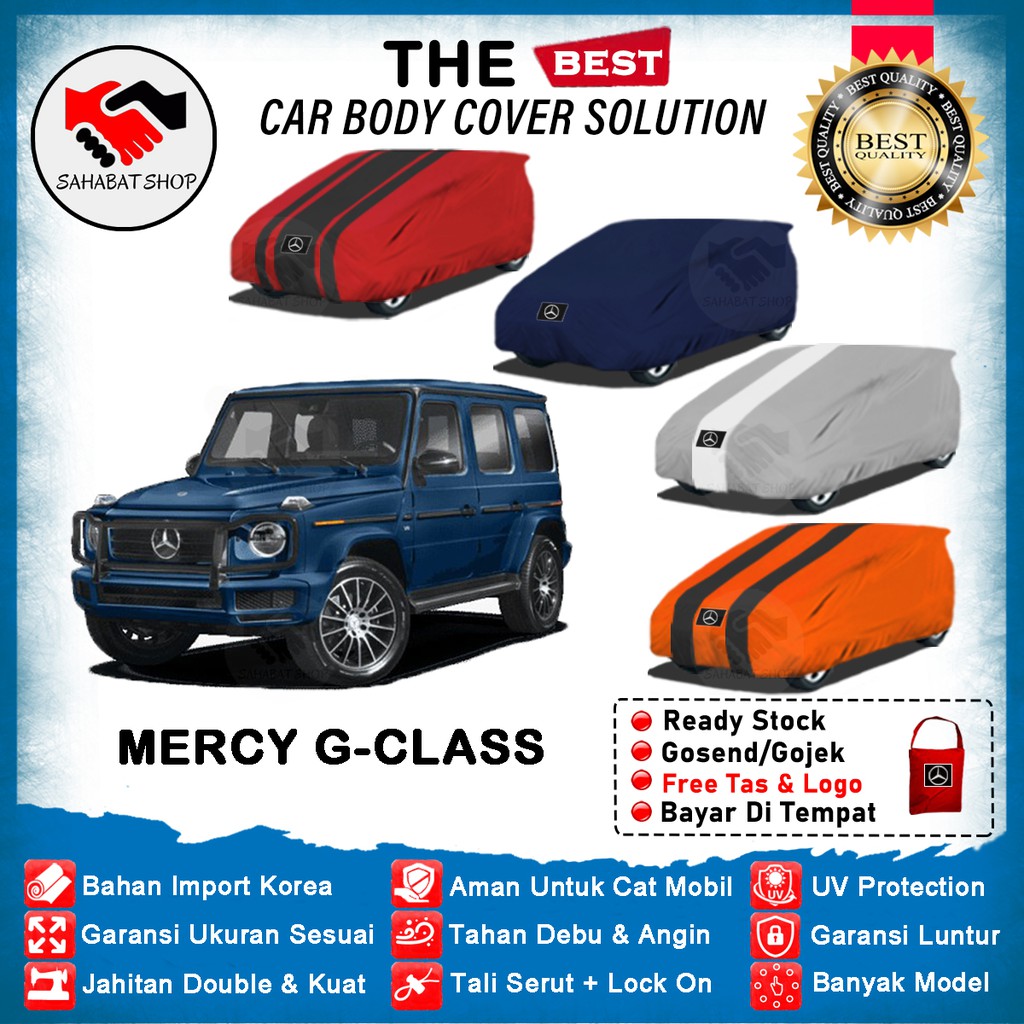 Sahabat Body Cover Mobil Mercy G-Class / Sarung Penutup Mercedes Benz G Class Outdoor 2018 2019 2020 2021 2022 / Tutup Mantel Selimut Mantol Jas Kerudung Kelambu Terpal Bungkus Kerodong Pelindung Mobil Mercy G-Class Anti Air Waterproof Model Biru