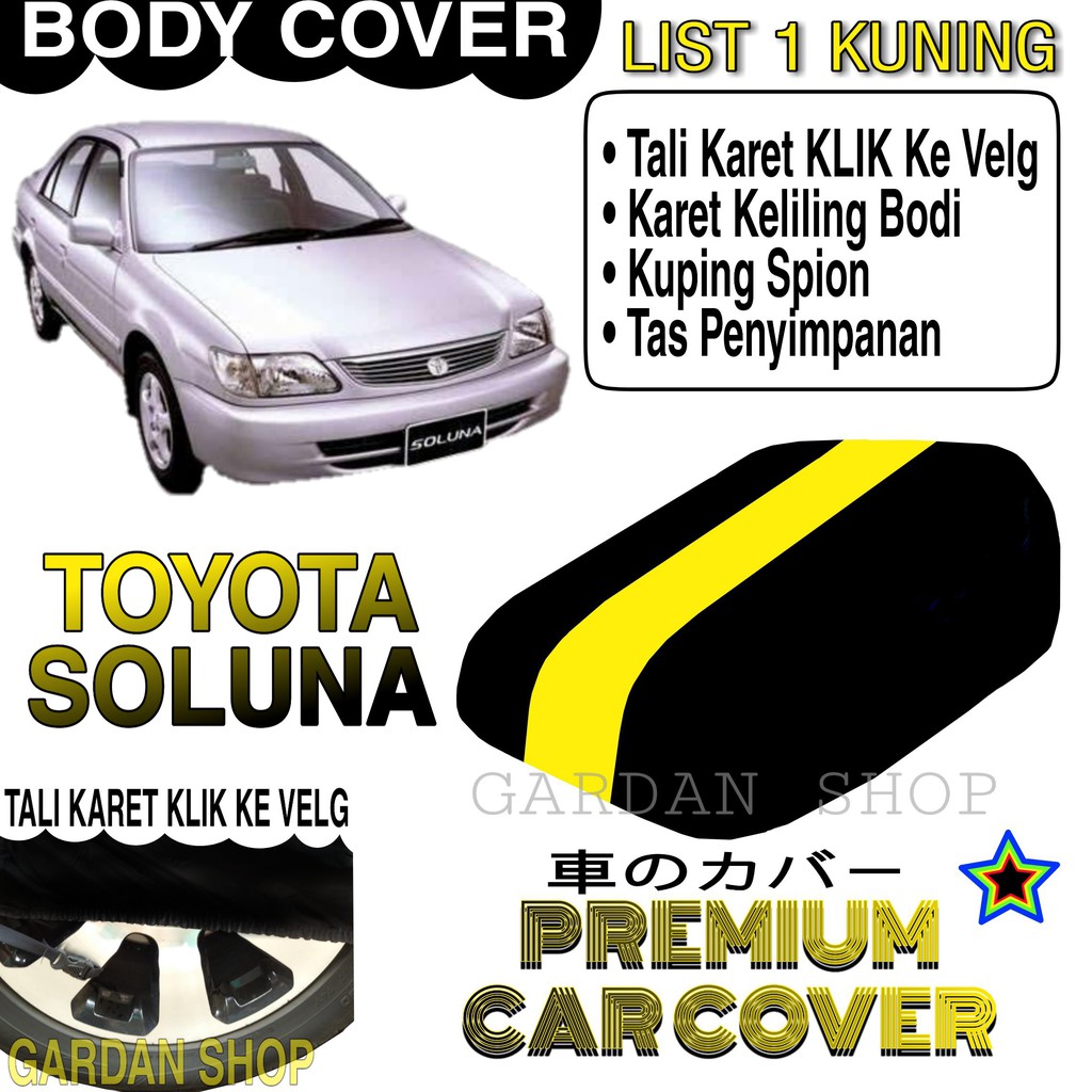 Body Cover TOYOTA SOLUNA List KUNING Penutup Pelindung Bodi Mobil Toyota Soluna PREMIUM Yellow