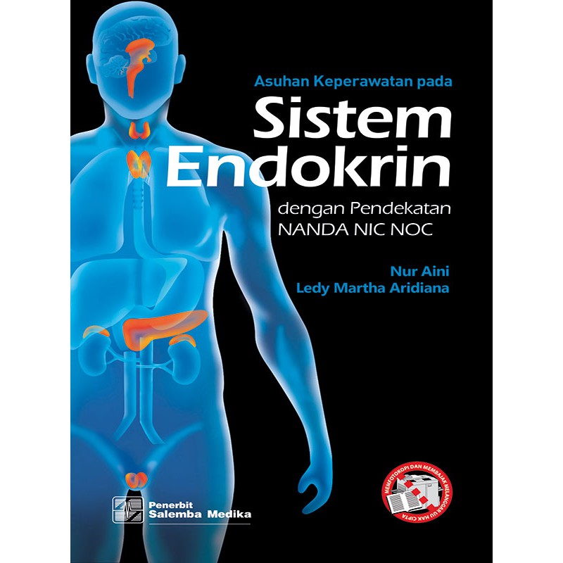 Buku ORIGINAL - Buku Asuhan Keperawatan pada Sistem Endokrin dengan Pendekatan NANDA NIC NOC Nur Ain