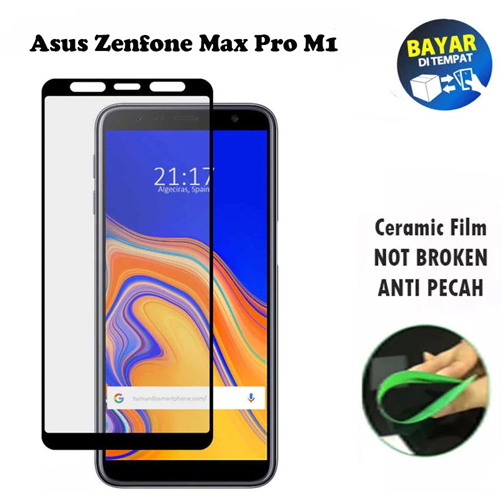 Tempered Glass Asus Zenfone Max Pro M1 FULL COVER FULL SCREEN Ceramic Film Anti Gores