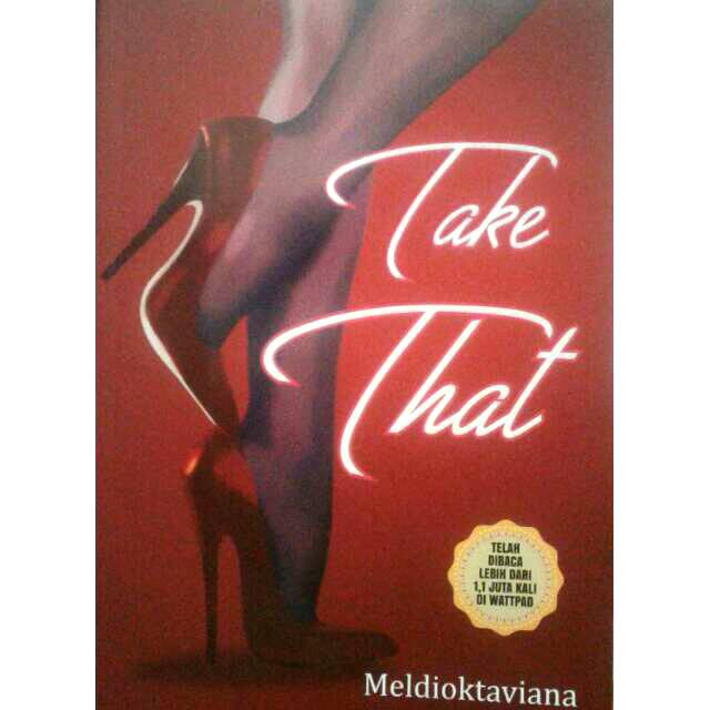 Novel Wattpad Take That By Meldioktaviana