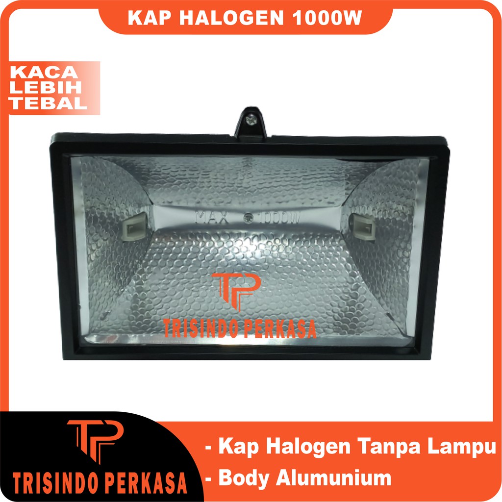 Kap sorot Halogen / Lampu Sorot Halogen 1000 Watt 1000w