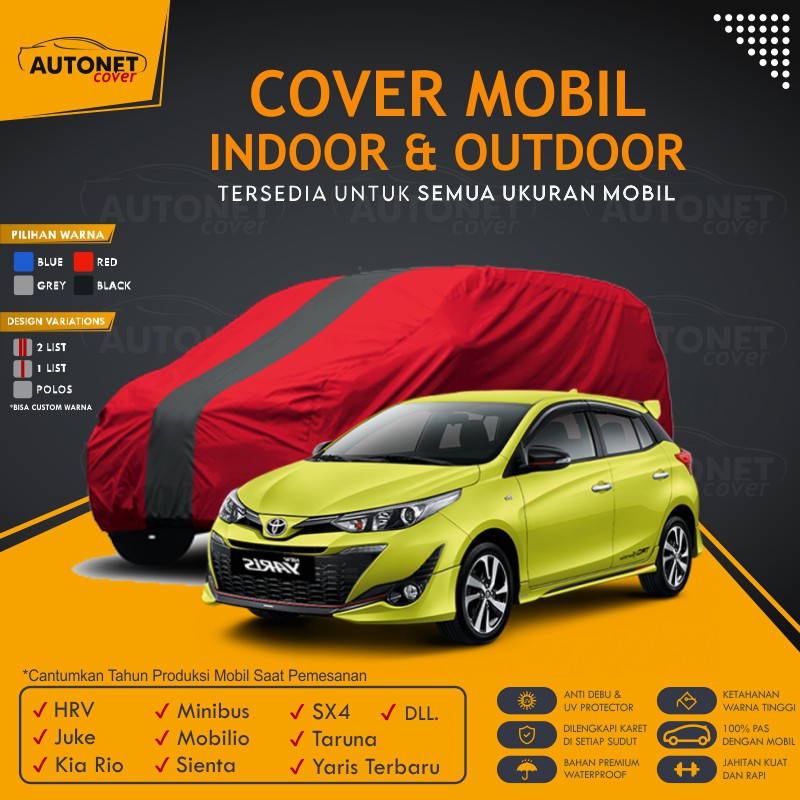 Selimut Mobil anti air New Toyota Yaris premium Autonet body Cover Mobilio Sienta SX4 Taruna