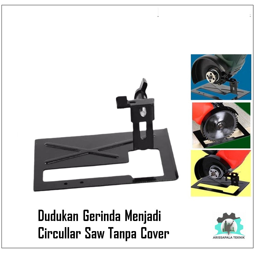Dudukan gerinda bisa menjadikan gerinda jadi gergaji  gerinda tanpa cover