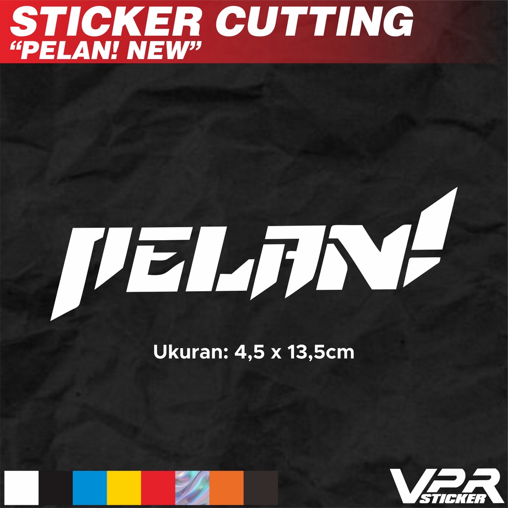 

STIKER/STICKER CUTTING PELAN NEW!!