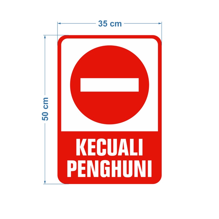 Terlaris RAMBU DILARANG MASUK KECUALI PENGHUNI 35CM X 50CM PLAT ALUMUNIUM Keren