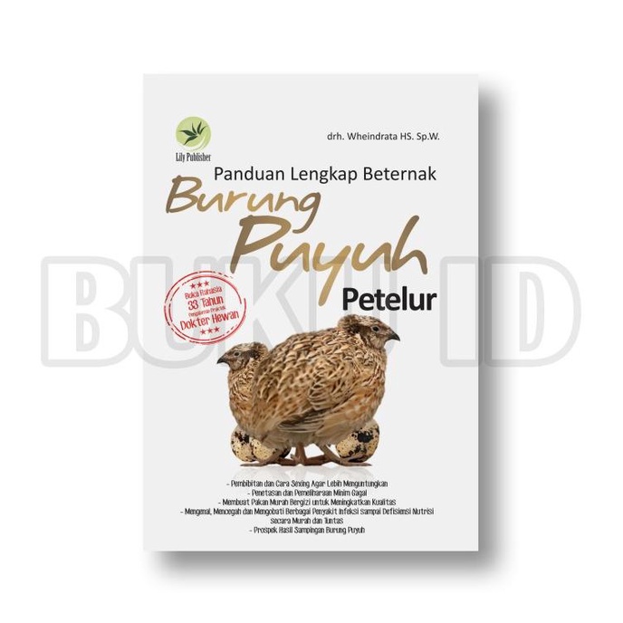 

Buku Panduan Lengkap Beternak Burung Puyuh Petelur
